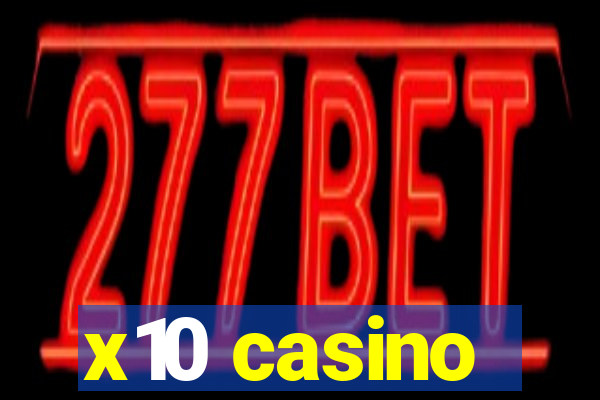 x10 casino